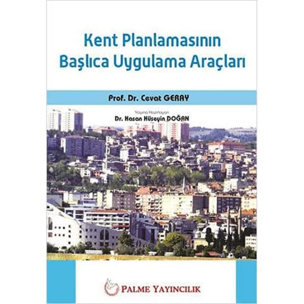 Kent Planlamasınn Başlıca Uygulama Araçları