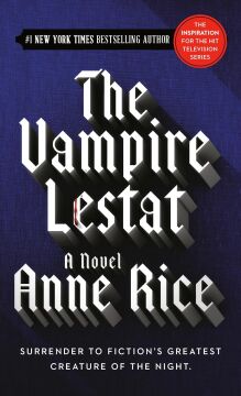 The Vampire Lestat (Vampire Chronicles): 2