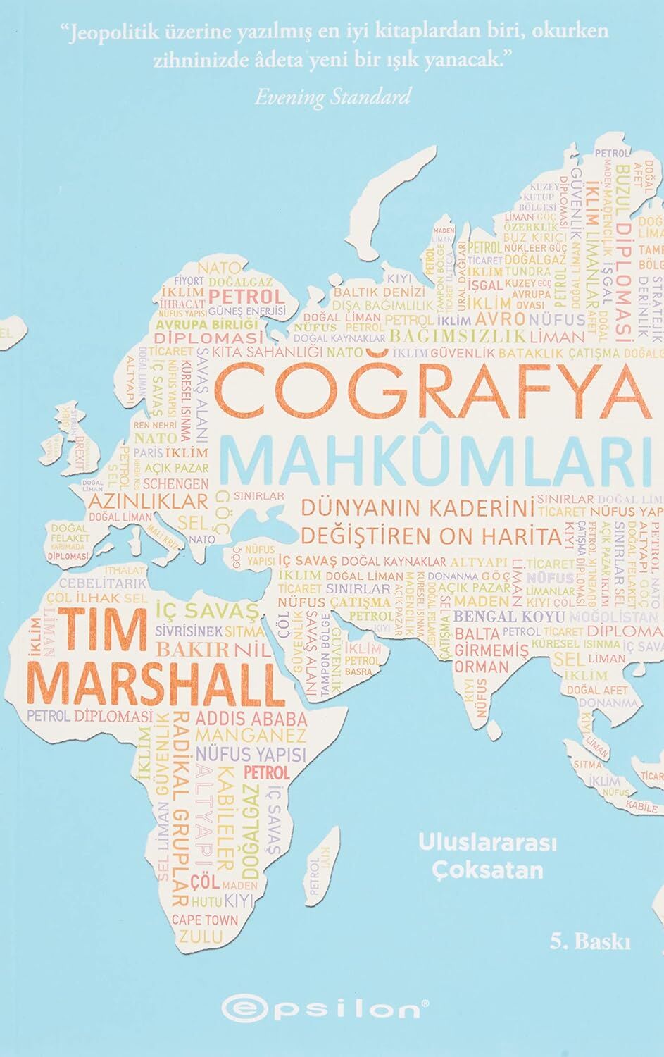 Coğrafya Mahkumları: Dünyanın Kaderini Değiştiren On Harita