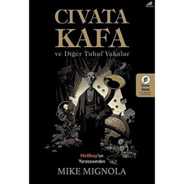 Cıvata Kafa ve Diğer Tuhaf Vakalar