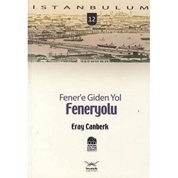 FENERE GİDEN YOL FENERYOLU