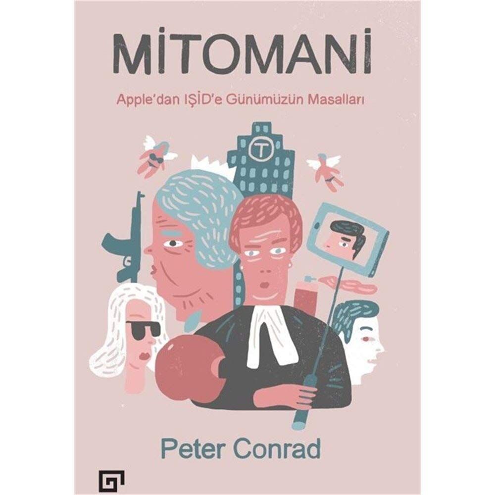 Mitomani: Apple’dan Işid’e Günümüzün Masalları