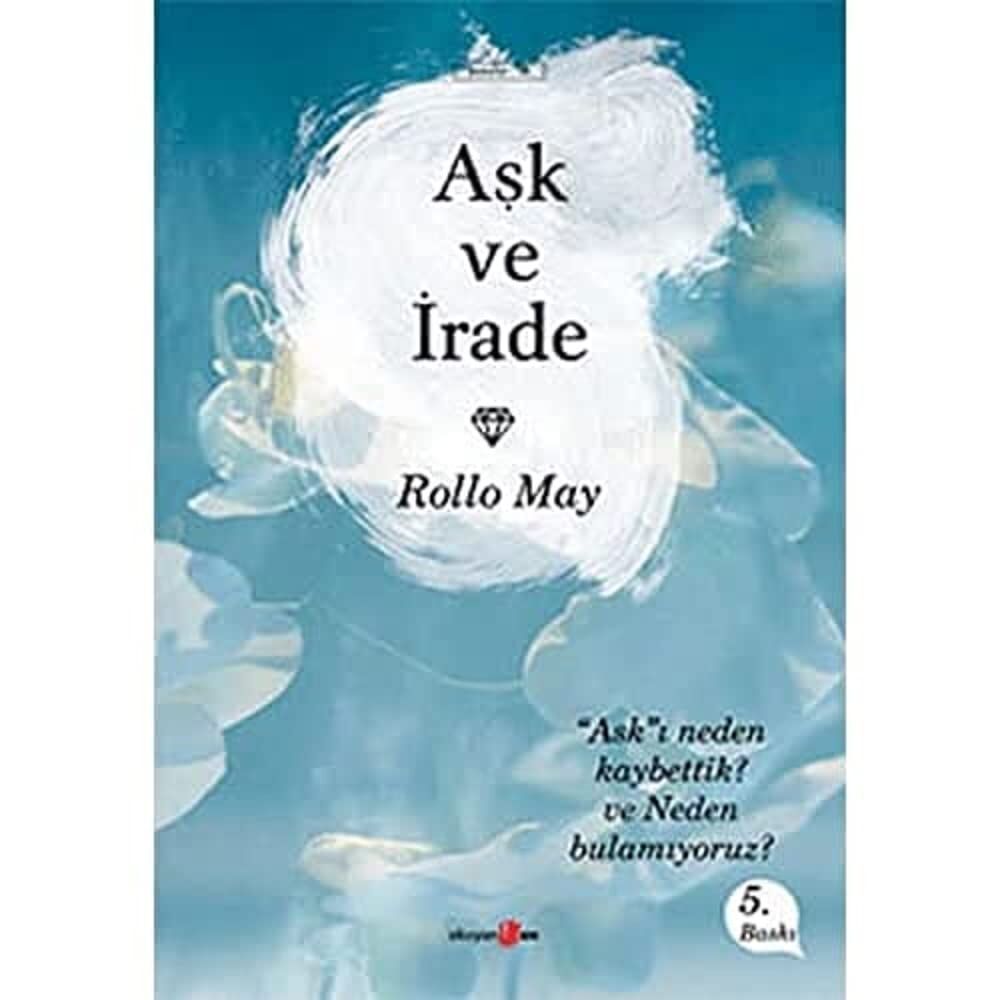 Aşk ve İrade: Aşkı Neden Kaybettik ve Neden Bulamıyoruz?
