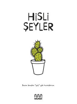 Hisli Şeyler (Ciltli): Bazen Kendini ''Şey'' Gibi Hissedersin.