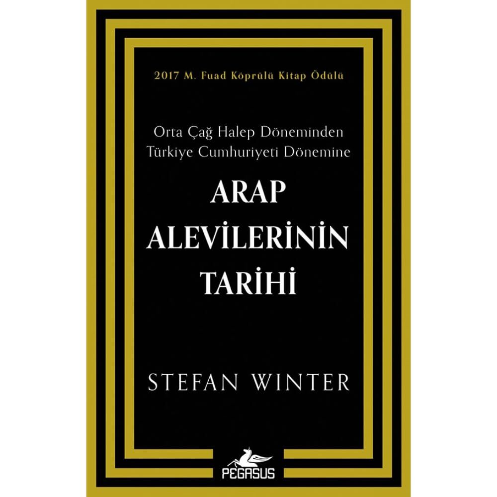 Arap Alevilerinin Tarihi: Orta Çağ Halep Döneminden Türkiye Cumhuriyeti Dönemine