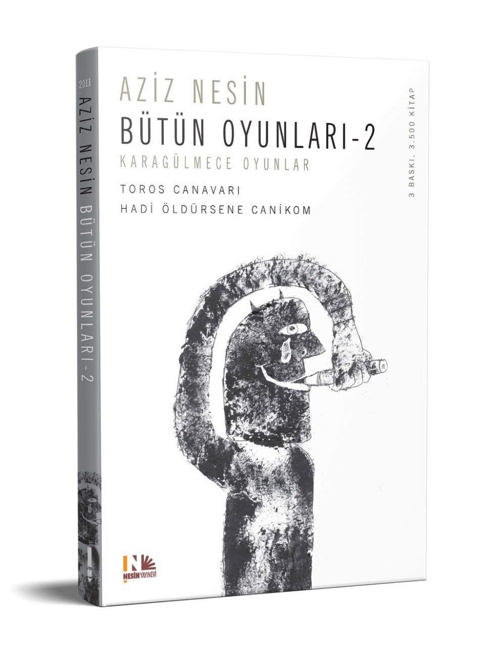 Bütün Oyunları 2: Nesin Yayınevi: Karagülmece Oyunlar