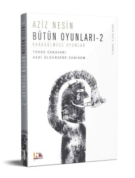 Bütün Oyunları 2: Nesin Yayınevi: Karagülmece Oyunlar