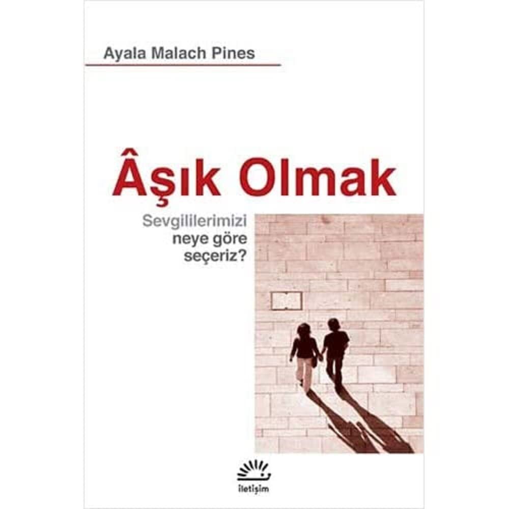 Aşık Olmak: Sevgililerimizi Neye Göre Seçeriz?