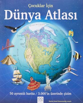 Çocuklar İçin Dünya Atlası: 50 ayrıntılı harita / 3000'in üzerinde çizim: 50 ayrıntılı harita / 3000'in üzerinde çizim
