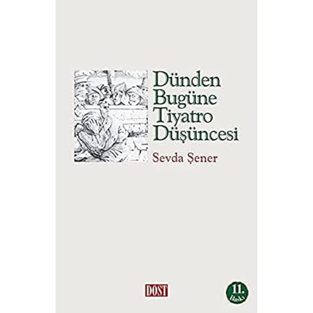 Dünden Bugüne Tiyatro Düşüncesi