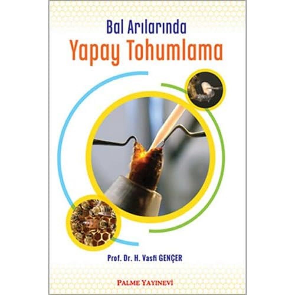 Bal Arılarında Yapay Tohumlama