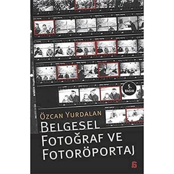 BELGESEL FOTOĞRAF VE FOTORÖPORTAJ