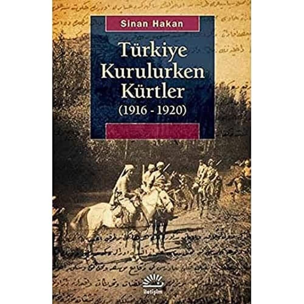 TÜRKİYE KURULURKEN KÜRTLER