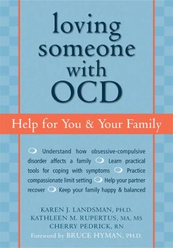 Loving Someone with OCD: Help for You and Your Family (Kapak Değişebilir)