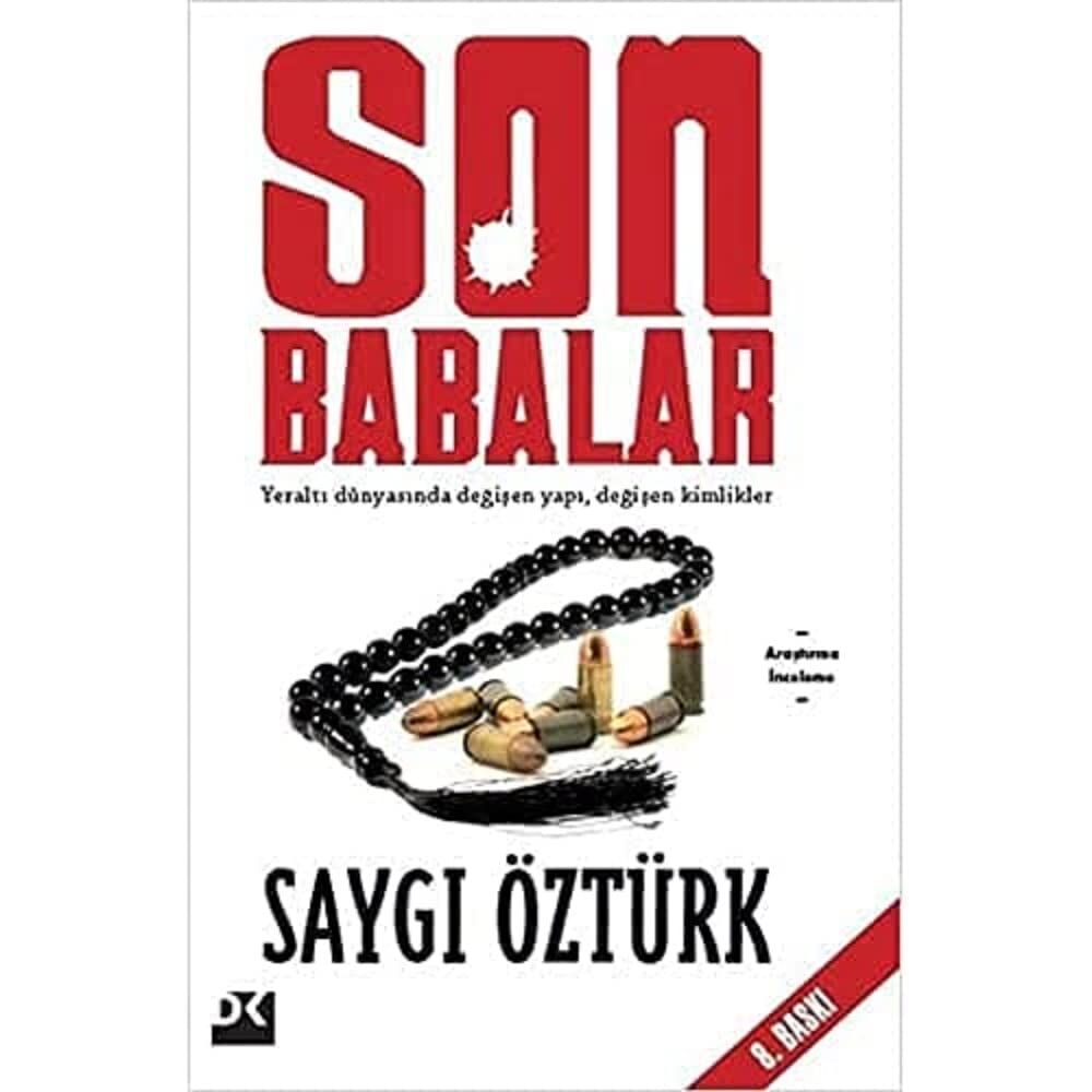 Son Babalar: Yeraltı Dünyasında Değişen Yapı, Değişen Kimlikler (Kapak değişebilir)