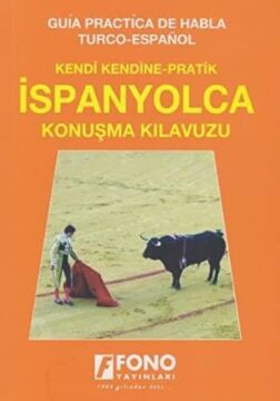 İspanyolca Konuşma Kılavuzu: Kendi Kendine - Pratik