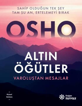 Altın Öğütler: Varoluştan Mesajlar