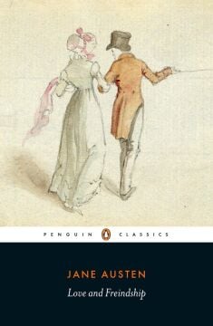 Love and Freindship: And Other Youthful Writings