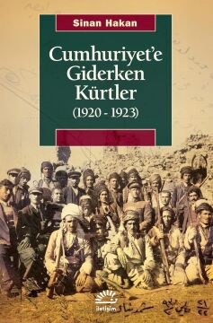 Cumhuriyet’e Giderken Kürtler: (1920-1923)