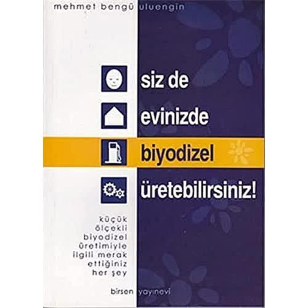 Siz de Evinizde Biyodizel Üretebilirsiniz