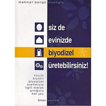 Siz de Evinizde Biyodizel Üretebilirsiniz