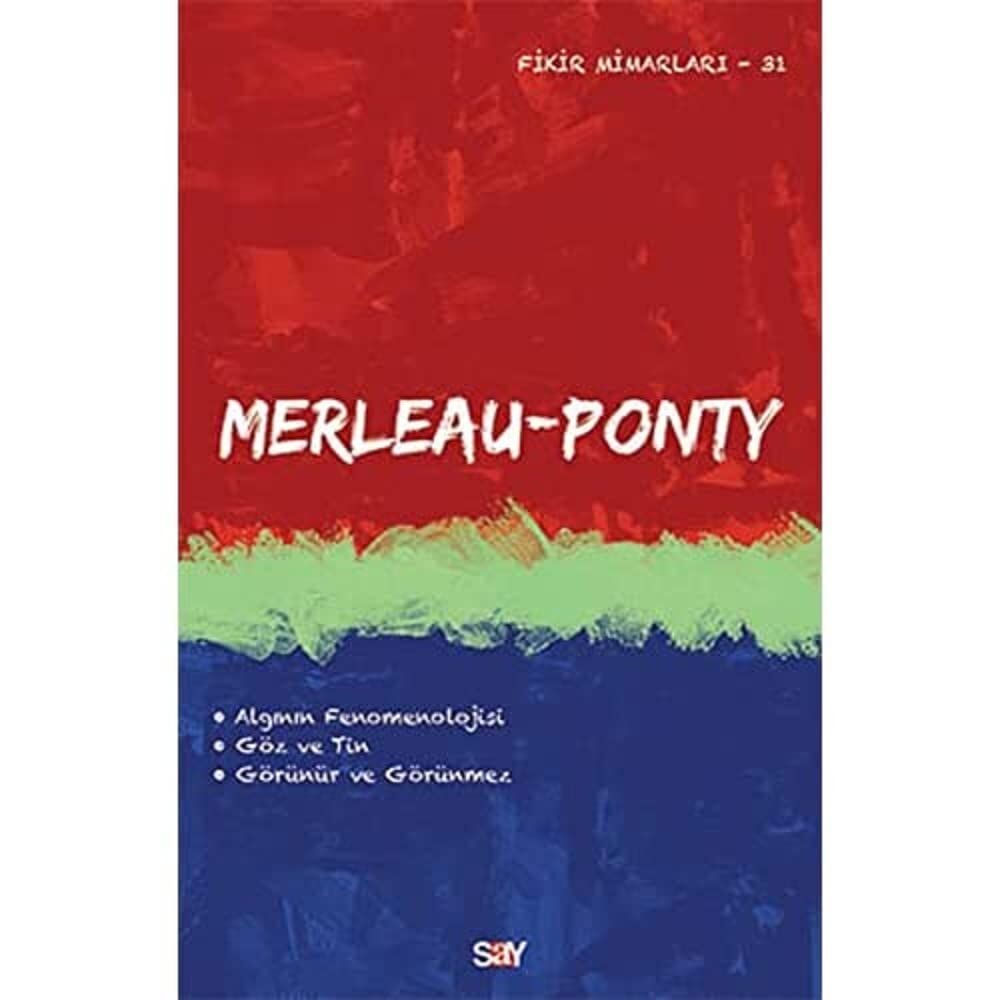 Merleau Ponty: Fikir Mimarları 31. Kitap