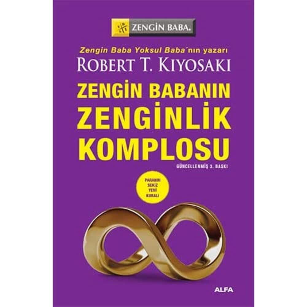 Zengin Babanın Zenginlik Komplosu: Zengin Baba Paranın sekiz yeni kuralı