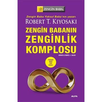 Zengin Babanın Zenginlik Komplosu: Zengin Baba Paranın sekiz yeni kuralı