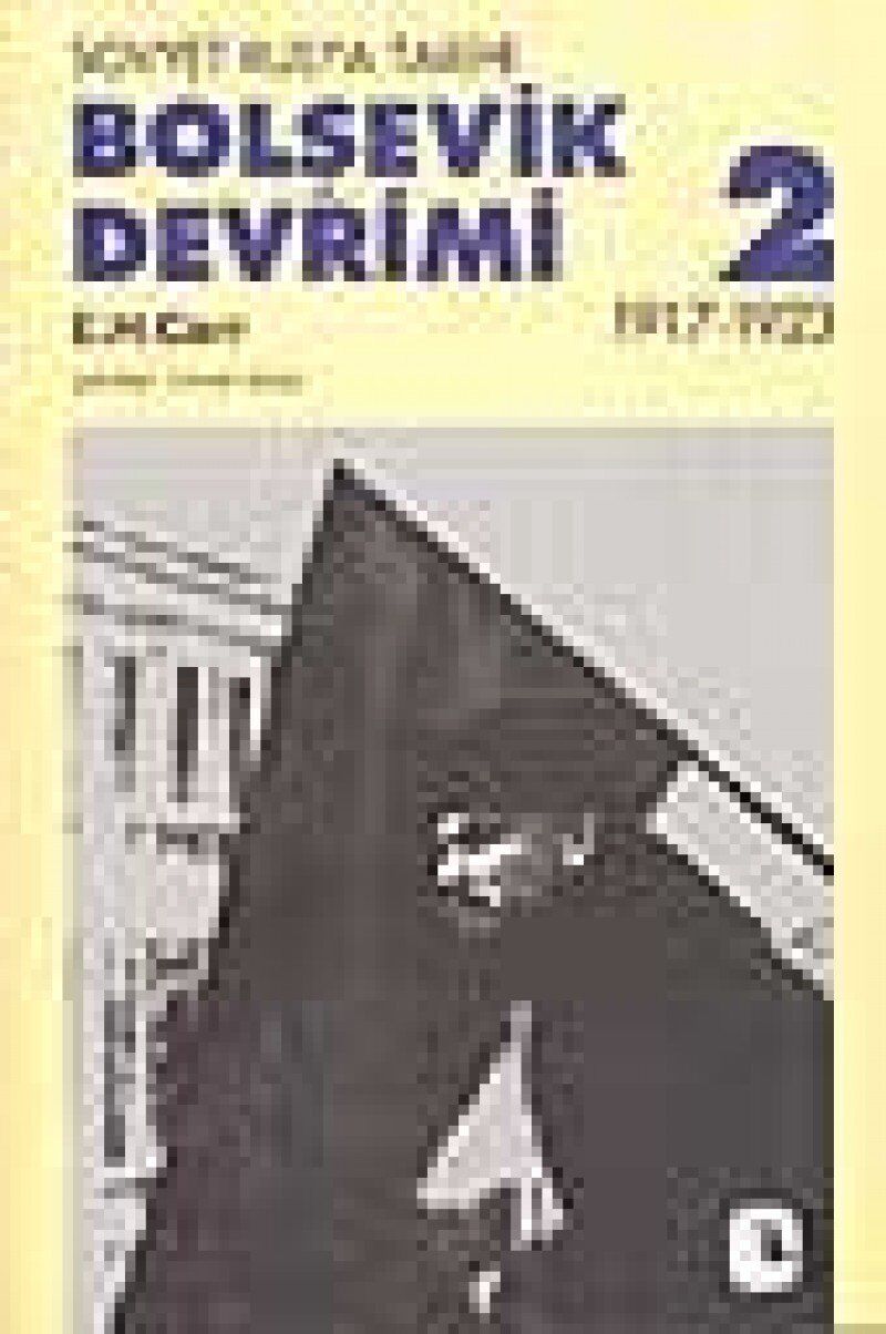 Bolşevik Devrimi 2: Sovyet Rusya Tarihi 1917-1923