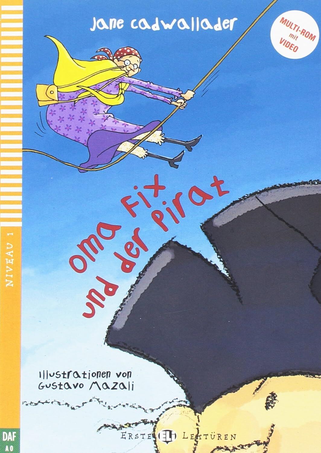 Young ELI Readers - German: Oma Fix und der Pirat + downloadable multimedia