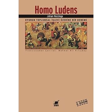 Homo Ludens: Oyunun Toplumsal İşlevi Üzerine Bir Deneme