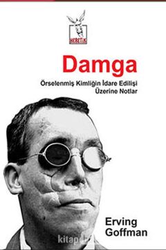 Damga: Örselenmiş Kimliğin İdare Edilişi Üzerine Notlar (Kapak Resmi değişebilir)
