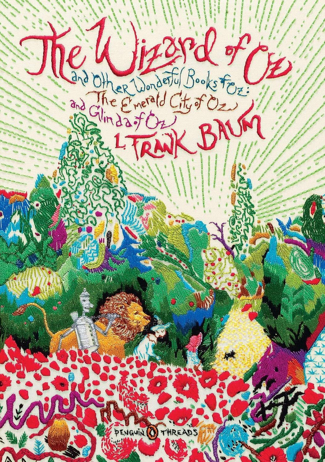 The Wizard of Oz (Penguin Classics Deluxe Edition): And Other Wonderful Books of Oz: The Emerald City of Oz and Glinda of Oz (Penguin Classics Deluxe Edition)