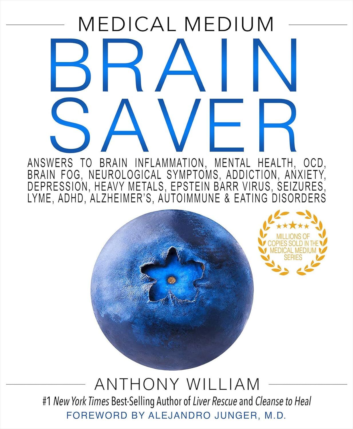 Medical Medium Brain Saver: Answers to Brain Inflammation, Mental Health, Ocd, Brain Fog, Neurological Symptoms, Addiction, Anxiety, Depression, Heavy Metals, Epstein-Barr Virus