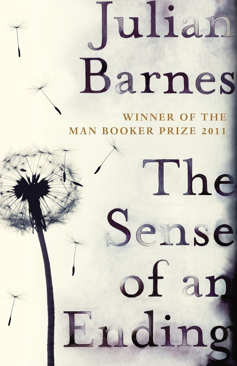 The Sense of an Ending: Julian Barnes: The classic Booker Prize-winning novel