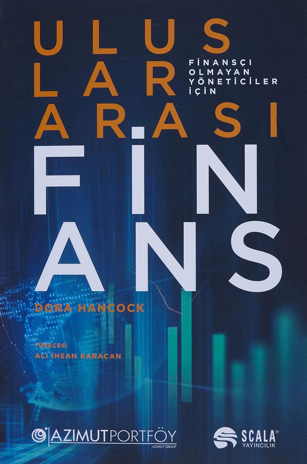 Uluslararası Finans: Finansçı Olmayan Yöneticiler İçin