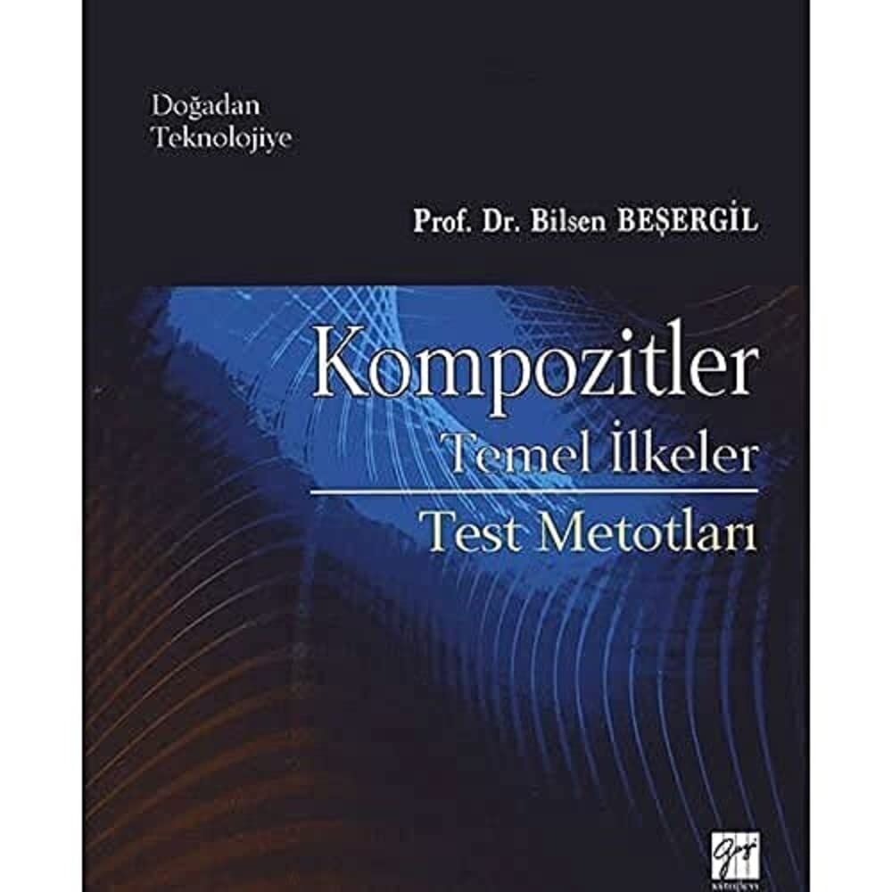 Kompozitler: Doğadan Teknolojiye Temel İlkeler