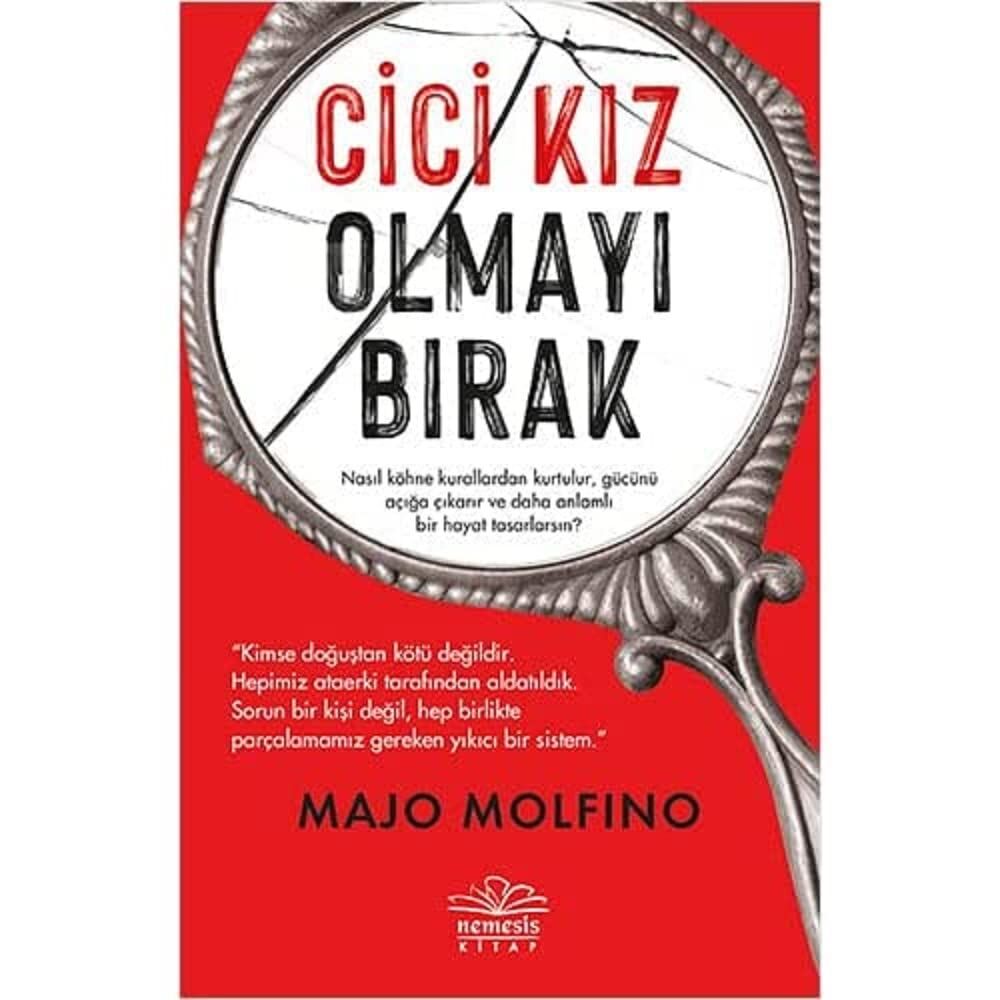 Cici Kız Olmayı Bırak