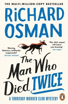 The Man Who Died Twice (The Thursday Murder Club): (The Thursday Murder Club 2)