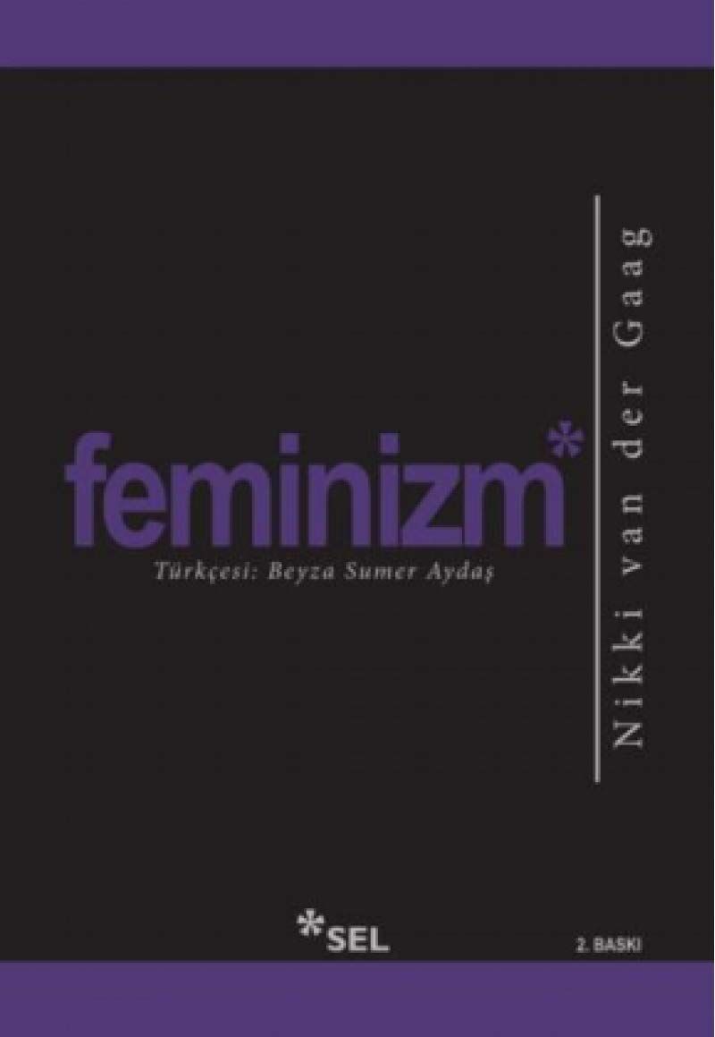 Feminizm: Dünyanın Neden Bu Kelimeye Hala İhtiyacı Var?