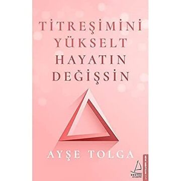Titreşimini Yükselt Hayatın Değişsin