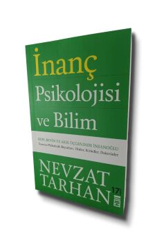 İnanç Psikolojisi ve Bilim: Ruh, Beyin ve Akıl Üçgeninde İnsanoğlu