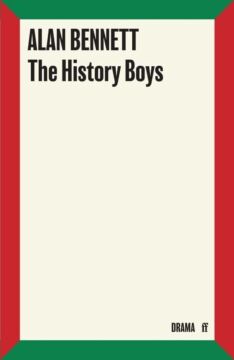 The History Boys (Kapak değişebilir): A Play