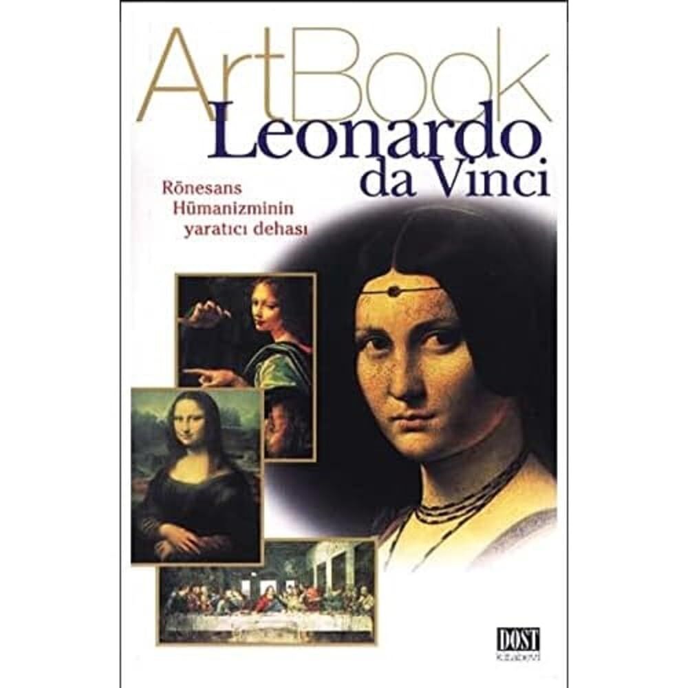 ArtBook Leonardo Da Vinci: Rönesans Hümanizminin Yaratıcı Dehası