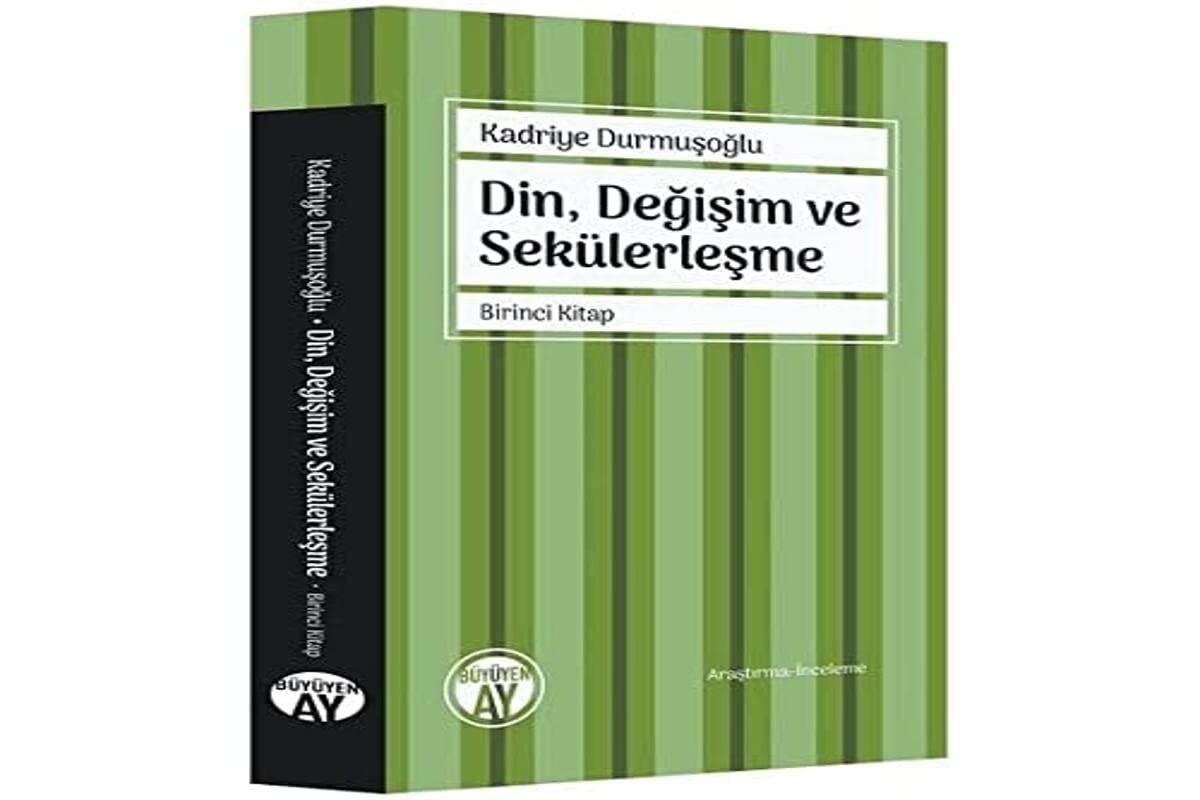 Din, Değişim ve Sekülerleşme Birinci Kitap