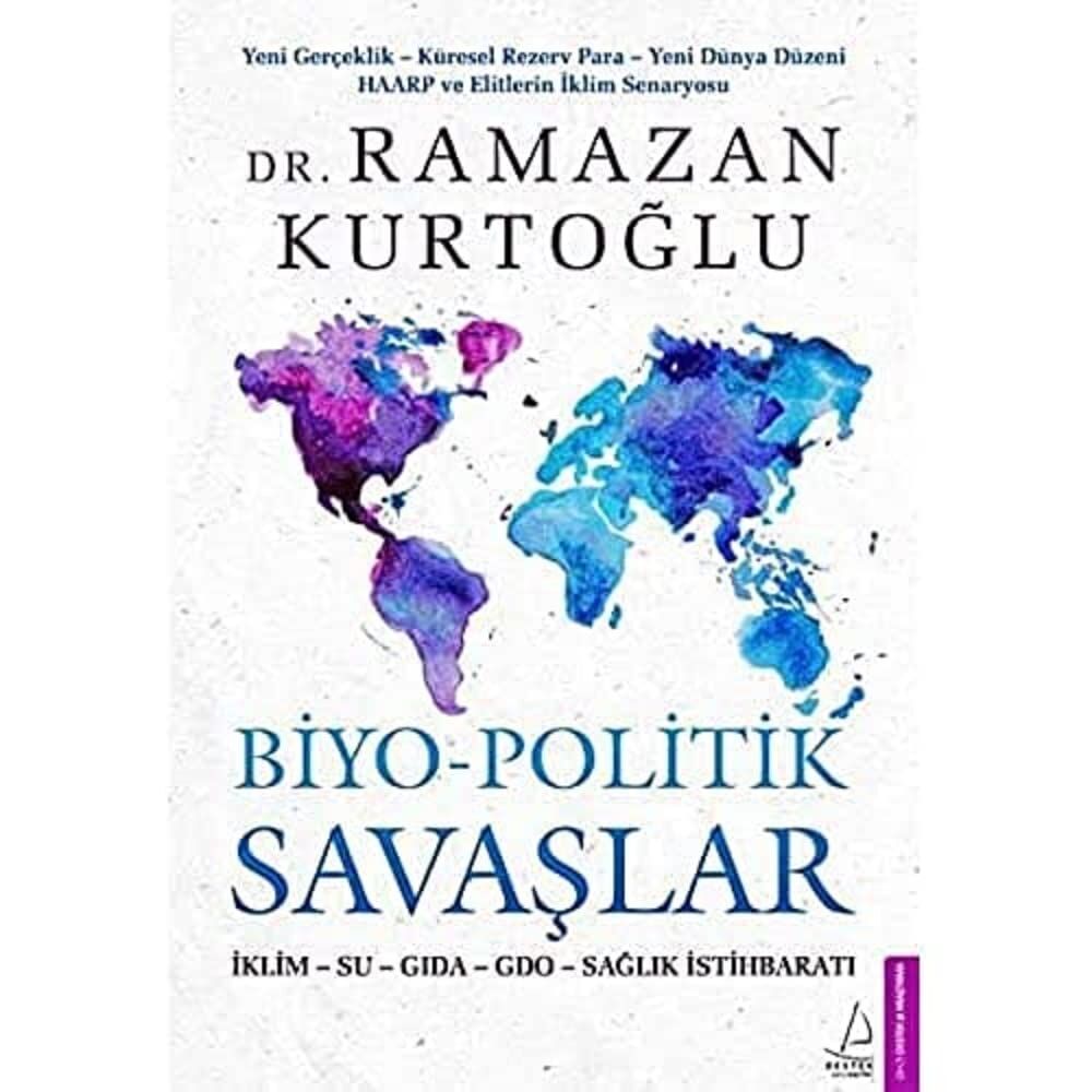 Biyo-Politik Savaşlar: İklim - Su - Gıda - GDO - Sağlık İstihbaratı