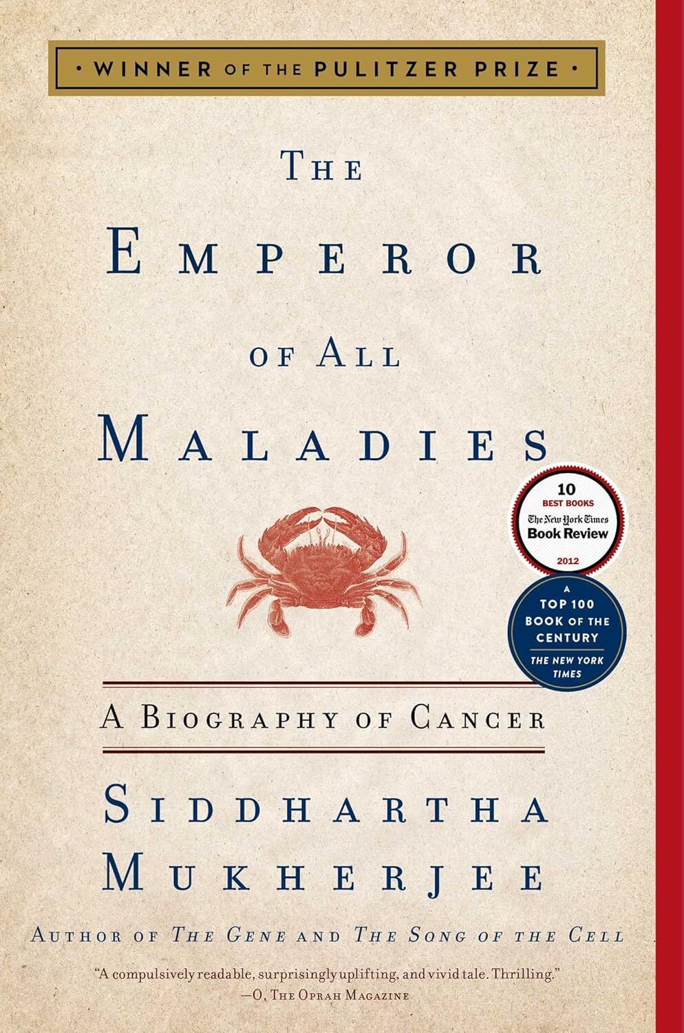 The Emperor of All Maladies: A Biography of Cancer