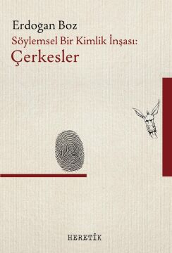 Söylemsel Bir Kimlik İnşası: Çerkesler