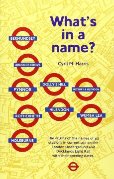 What's in a Name?: Origins of Station Names on the London Underground