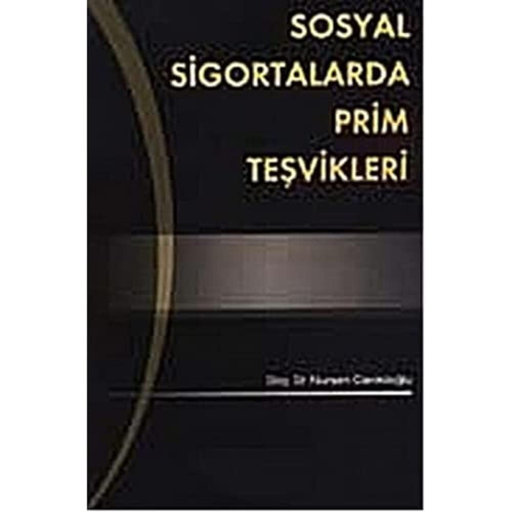 Sosyal Sigortalarda Prim Teşvikleri